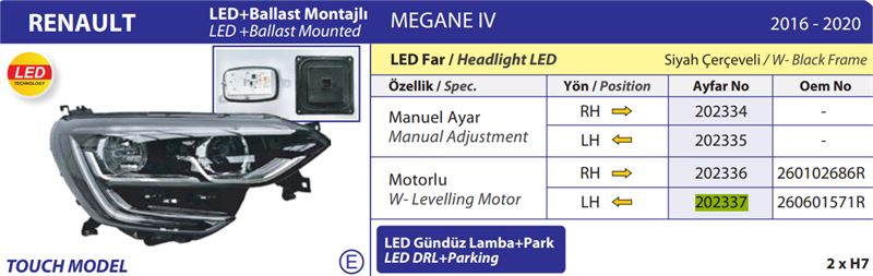 FAR MEGANE IV 16-20 TOUCH MODEL SİYAH ÇERÇEVELİ MOTORLU SOL (LED+BALLAST MONTAJLI)