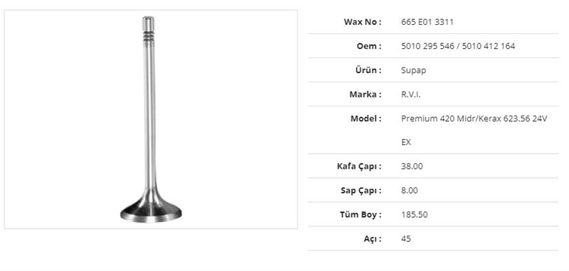 RENAULT TRUCK SUBAP EGZOZ RENAULT PREMIUM 420 MIDR/KERAX 623.56 24V 38Kx8Sx185,5Bx45A (12ADET)